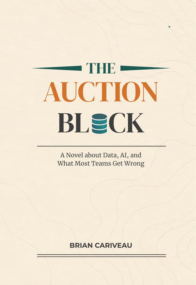 The Auction Block — A Business Fable for Analytics Leaders